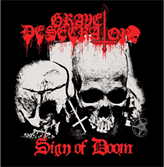 GRAVE DESECRATOR - Sign Of Doom - CD